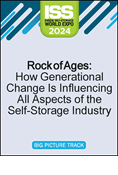 Rock of Ages: How Generational Change Is Influencing All Aspects of the Self-Storage Industry